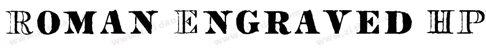 Roman Engraved HPLHS字体转换
